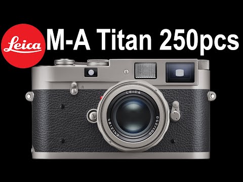 NEW Leica M-A "Titan" 250pcs LIMITED EDITION