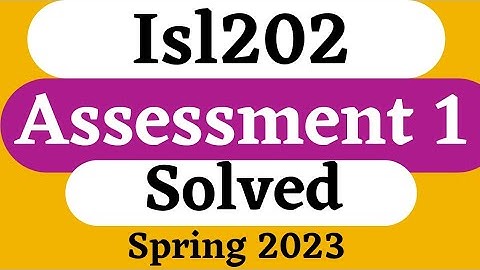 Isl202 Assignment 1 Solution Spring 2023 | Vu Short Notes