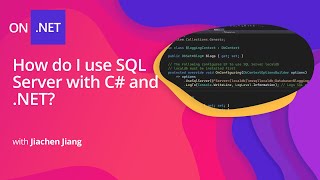 how do i use sql server with c# and .net?