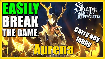 Aurena Character guide - Shape of dreams - Break the game easily
