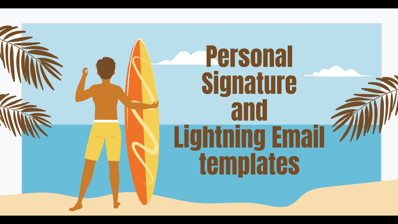 Salesforce Personal Signature and Lightning Email templates YouTube Salesforce Personal Signature and Lightning Email templates YouTube