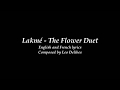 Lakmé - English and French Lyrics (The Flower Duet)