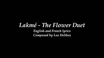 Lakmé - English and French Lyrics (The Flower Duet)