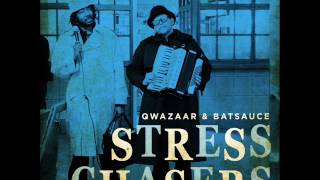 Qwazaar & Batsause - Stress Chasers [full ep]