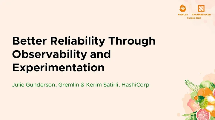 Better Reliability Through Observability and Exper...