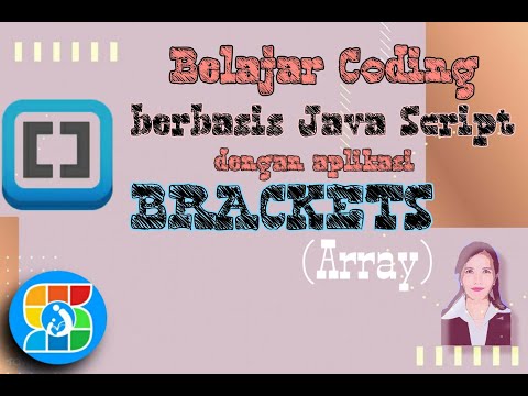 Belajar Coding berbasis Java Script dengan Brackets - Array