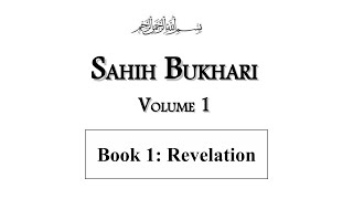 Sahih Bukhari | Volume 1 | Book 1 Revelation