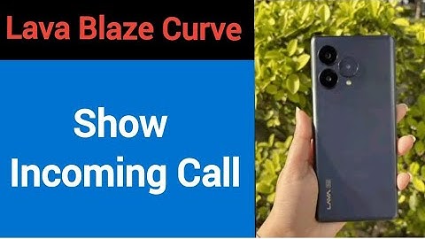 Lava blaze curve 5G me call show nahi ho raha hai, How to show incoming call in Lava blaze curve 5G