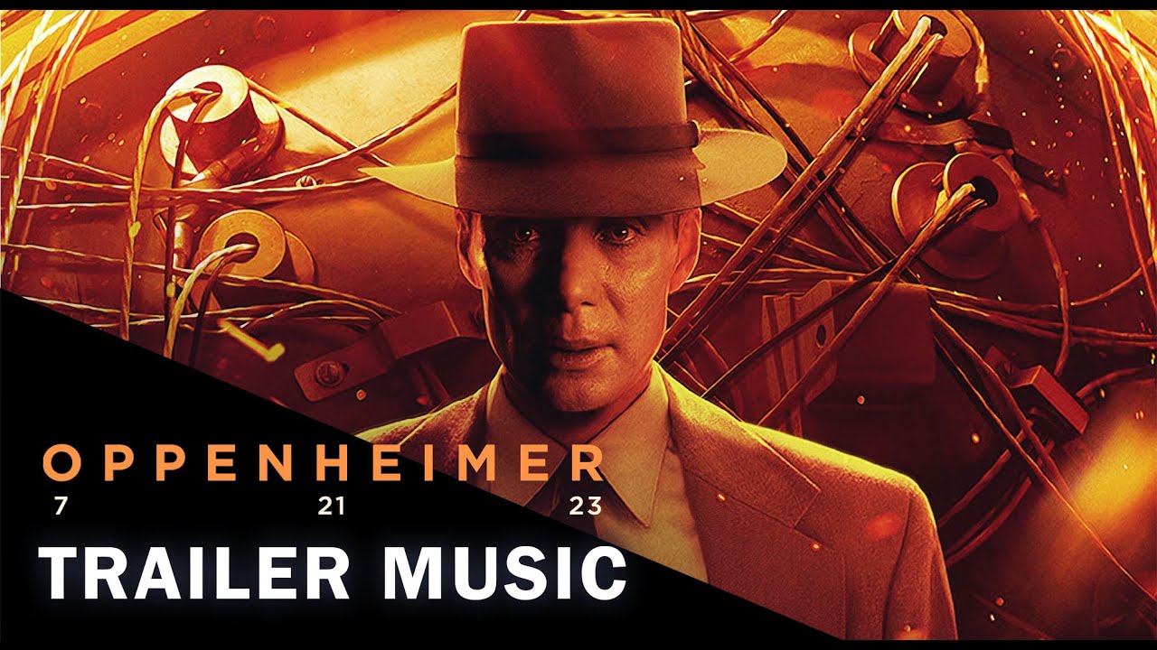 《Oppenheimer》『New Trailer music』HQ COVER