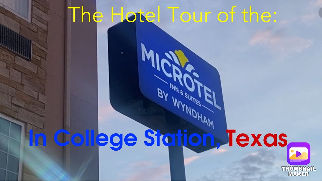 The Hotel Tour of the Microtel Inn and Suites by Wyndham in College Station, TX