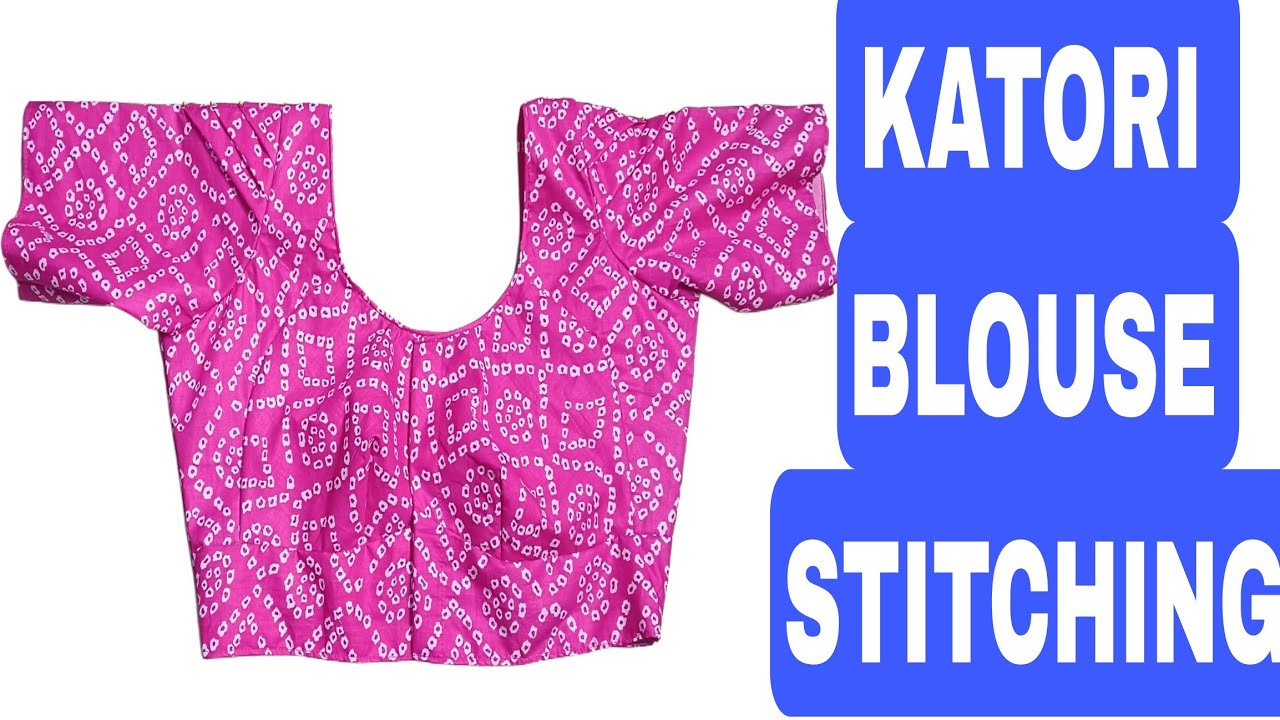 Easy Way to Stitch Katori Blouse | Perfect Fitting Blouse Stitching Tips ✂️😱