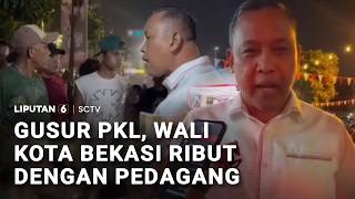 Gusur PKL, Wali Kota Bekasi Ribut dengan Pedagang | Liputan 6