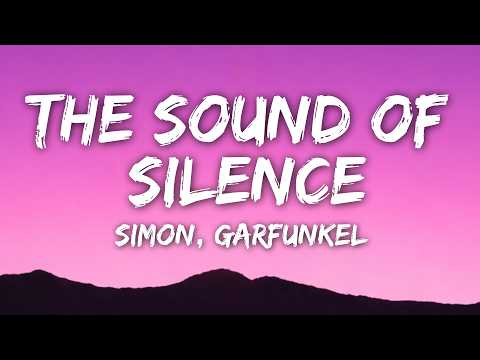 Simon & Garfunkel - The Sounds of Silence (Lyrics)