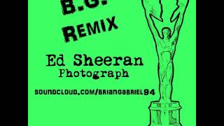 Ed Sheeran - Photograph (BG Remix)