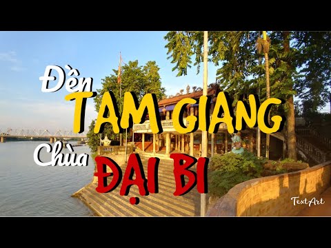 Video Đền Tam Giang chùa Đại Bi Việt Trì Phú Thọ - Chốn linh... - youtube