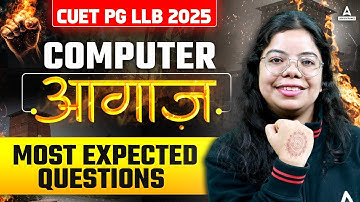 CUET PG LLB 2025 | Computer Most Expected Questions | By Ashmita Mam (आगाज Series)