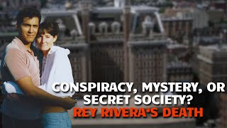 Celebrity Conspiracy, Mystery, or Secret Society? – Rey Rivera’s Death Profile