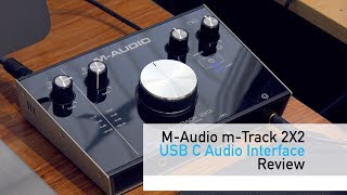 M-Audio M-Track 2X2 Review