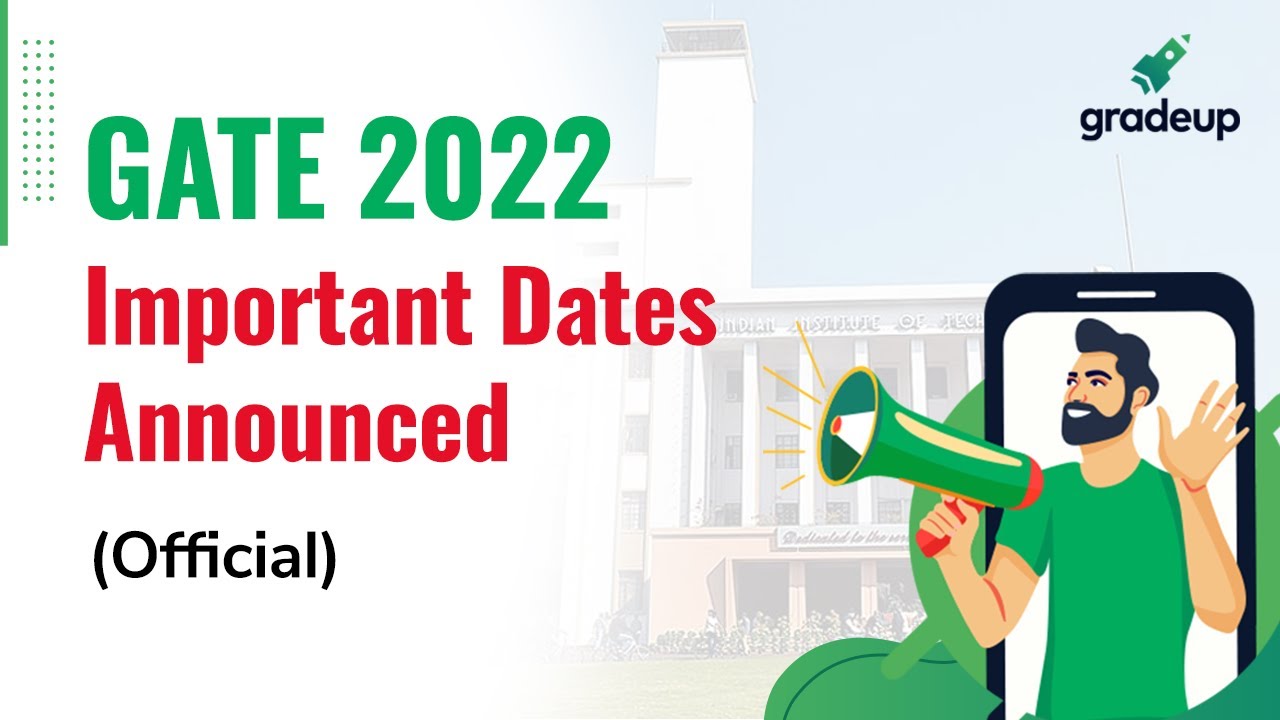 GATE 2022 🔥🔥| Important Dates Announced (Official) | Important Updates🏃‍♂️🏃‍♂️ | By Gradeup