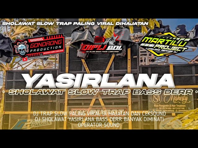 TRAP BASS SLOW ||DJ SHOLAWAT SYAHDU TERBARU||dj trap sholawat class=