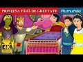 PRINȚESA FĂRĂ DE GREUTATE | The Weightless Princess Story | Romanian Fairy Tales