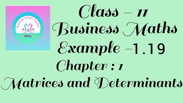 11th std TN Business Maths Chapter : 1 Example -1.19