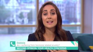 Am I Suffering From Hormone Related Anxiety? | This Morning
