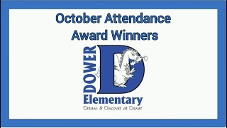 Dower Elementary: October Attendance Awards
