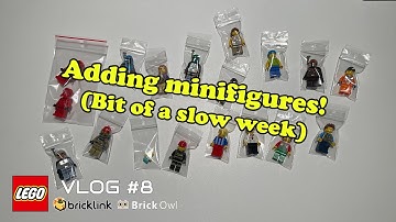 ADDING MINIFIGURES! / Bit of a slow week / Bricklink & BrickOwl VLOG #8