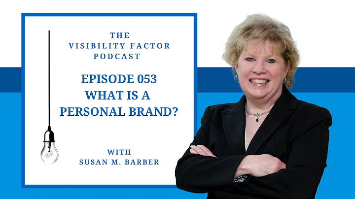 53. What is a Personal Brand?