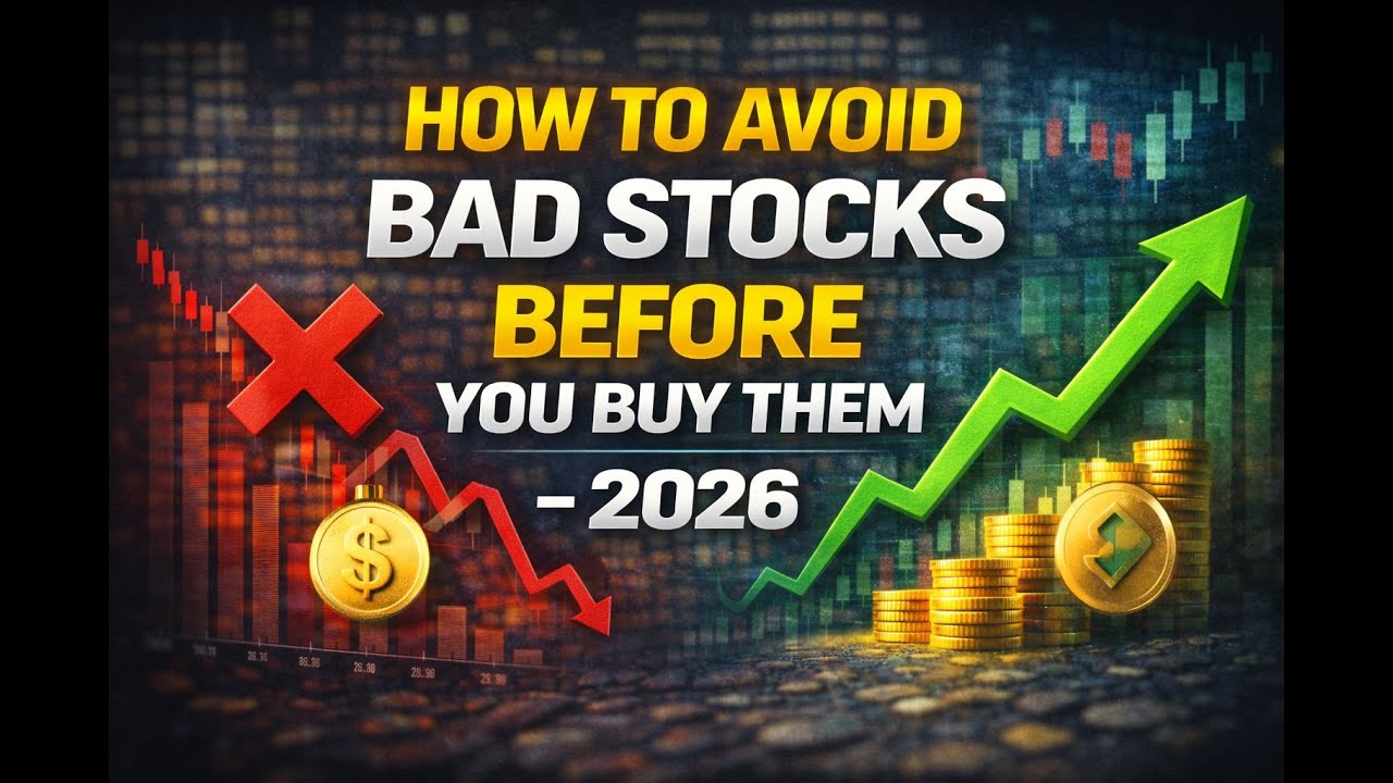 How to Avoid Bad Stocks Before You Buy Them 2026 - YouTube