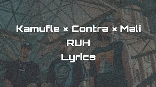 Kamufle × Contra × Mali - Ruh Lyrics (Sözleriyle)