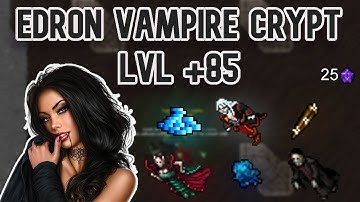 Profit y EXP // ZONAS DE CAZA // Edron vampire crypt // Low lvl +85
