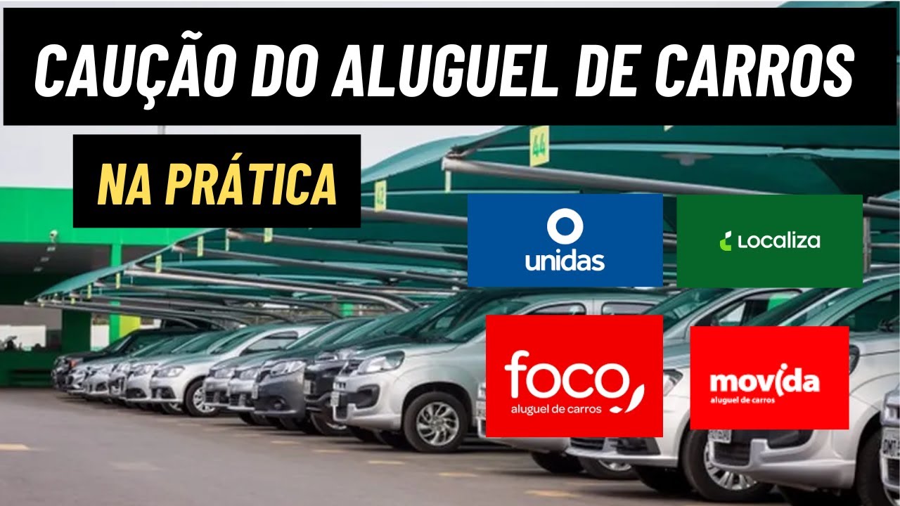 COMO FUNCIONA O CAUÇÃO- ENTENDA #localiza #movida #unidas #alugarcarro #cauçãoaluguel