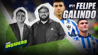 ¿La AFICIÓN RAYADA puede ilusionarse con estos RAYADOS? | Con Felipe Galindo | Los Insiders | EP. 21