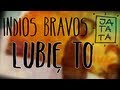 Capture de la vidéo Indios Bravos - Lubię To (Premiera)