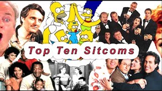 Top Ten Television Sitcoms