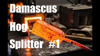 Forging A Damascus Hog Splitter From A Massive Billet