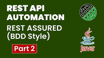 Tutorial-2: API/Webservices Testing using RestAssured BDD Approach
