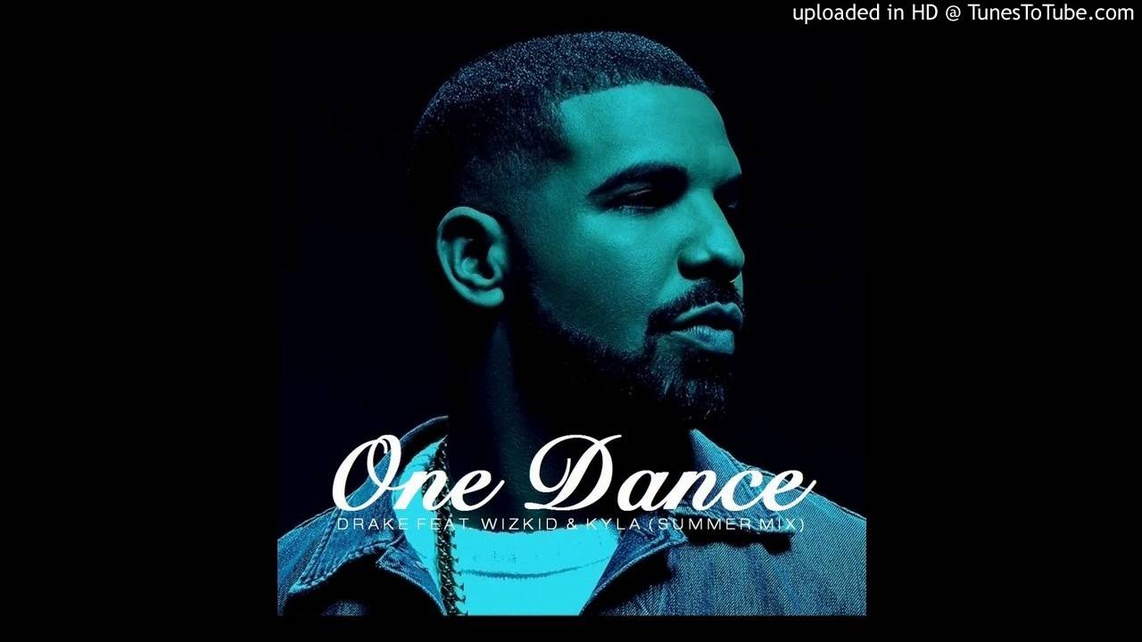 drake one dance drake one dance feat wizkid kyla summer mix drake one dance drake one dance feat wizkid kyla summer mix