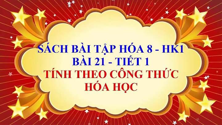 Câu hỏi và bài tập sinh học 8 bài 21