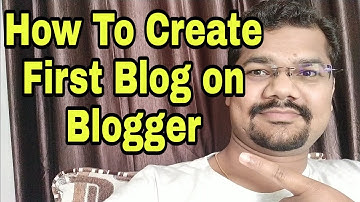 How To Create First Blog on Blogger | How To Create Your First Blog Post | Blogging Tutorial or Tips