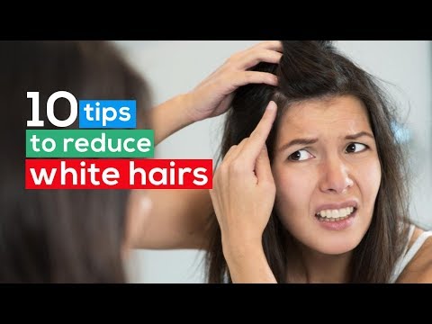 10 tips to reduce white hairs