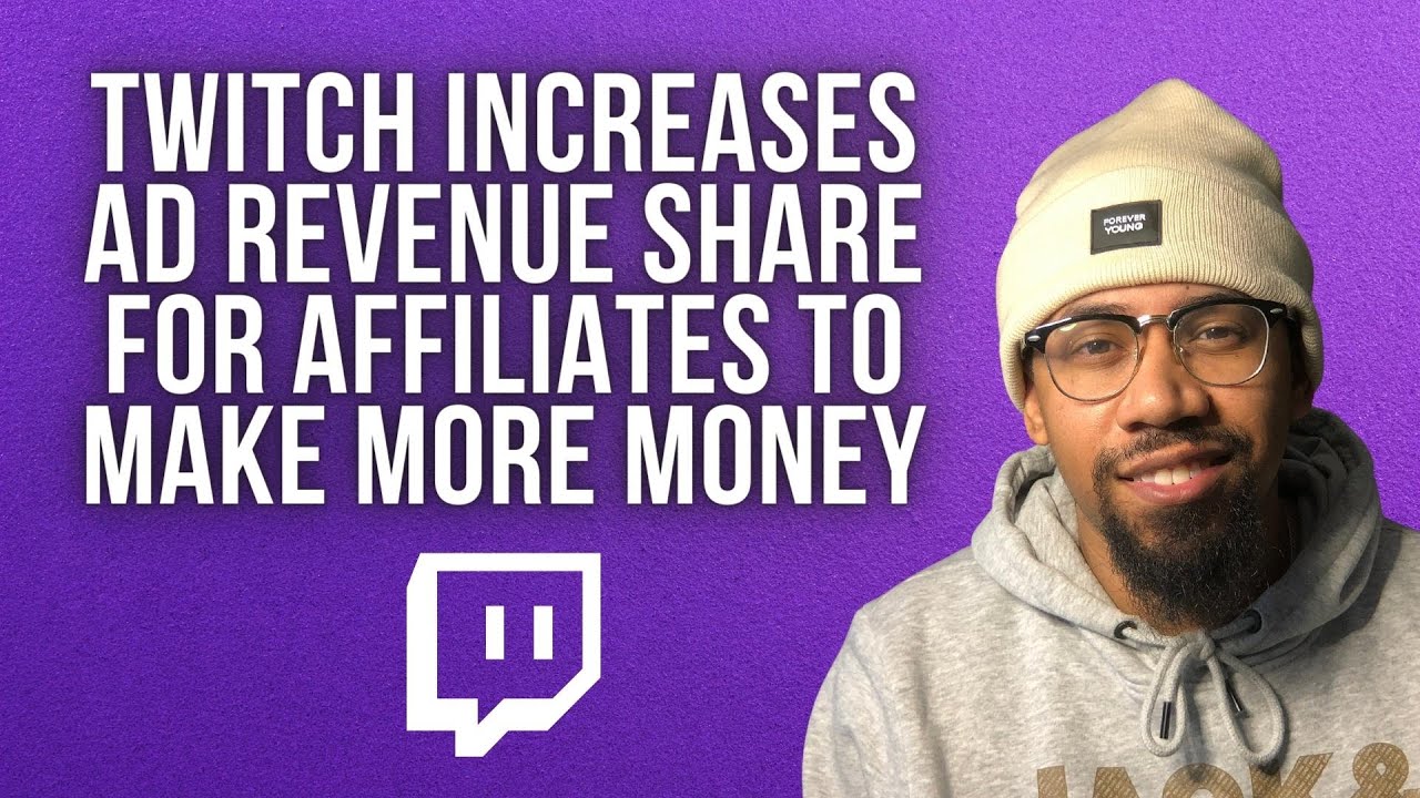 Twitch Increases Ad Revenue For Affiliates To Make More Money YouTube