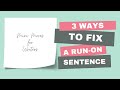 Understanding and Fixing Run-On Sentences