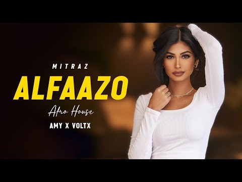 Alfaazo ft. MITRAZ | AMY x  VØLTX | Afro House
