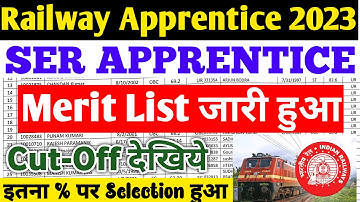 Railway Apprentice 2023 | South Eastern Railway Apprentice Merit List जारी, Cutoff देखिये, ITI Pass