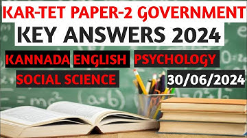 2024 KAR-TET PAPER-2 GOVERNMENT KEY ANSWERS | ಟಿಇಟಿ ಪತ್ರಿಕೆ-2 ಇಲಾಖೆಯ ಕೀ ಉತ್ತರ | #kartet2024 #ctet