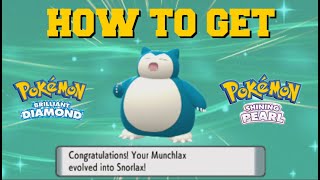 HOW TO EVOLVE MUNCHLAX INTO SNORLAX IN POKEMON BRILLIANT DIAMOND AND SHINING PEARL!