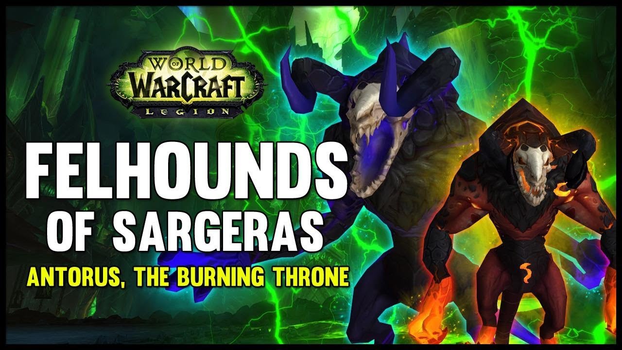 wow classic release Felhounds of Sargeras - Antorus, the Burning Throne - 7.3 PTR - FATBOSS
